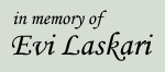 In memory of Evi Laskari